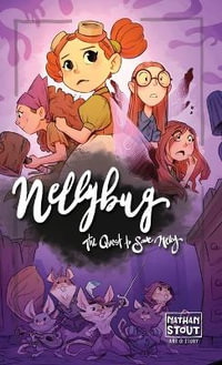 Nellybug : The Quest to Save Nelly - Nathan A Stout