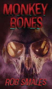 Monkey Bones - Rob Smales