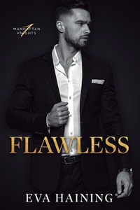 Flawless : Manhattan Knights Series Book One - Eva Haining