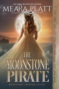 The Moonstone Pirate : The Moonstone Landing - Meara Platt