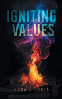 Igniting Values - Dora D'Costa