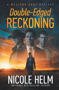 Double-Edged Reckoning - Nicole Helm