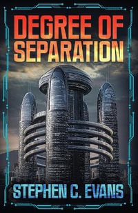 Degree of Separation - Stephen C. Evans