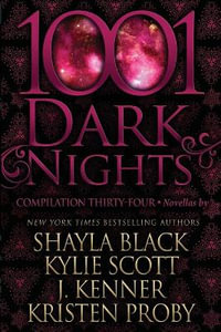 1001 Dark Nights : Compilation Thirty-Four - Kylie Scott