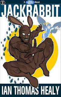 Jackrabbit : A Just Cause Universe novel - Jeff Hebert