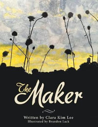 The Maker - Clara Kim Lee