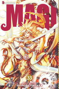 Magi, Volume 33 : Labyrinth of Magic - Shinobu Ohtaka