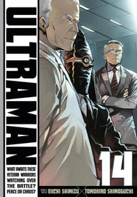 Ultraman, Vol. 14 : Ultraman - Tomohiro Shimoguchi