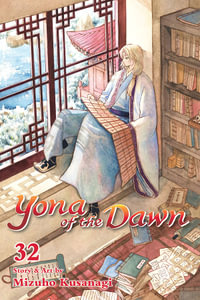Yona of the Dawn, Vol. 32 : Yona of the Dawn - Mizuho Kusanagi