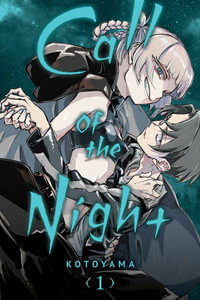 Call of the Night, Vol. 1 : Call of the Night - Kotoyama