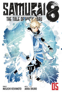 Samurai 8 : The Tale of Hachimaru, Vol. 5 - Masashi Kishimoto