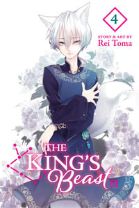 The King's Beast, Vol. 4 : The King's Beast - Rei Toma