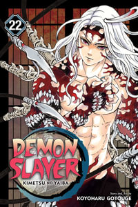 Demon Slayer: Kimetsu no Yaiba, Vol. 22 : Demon Slayer: Kimetsu no Yaiba - Koyoharu Gotouge