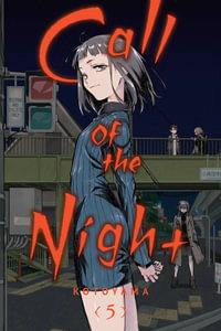 Call of the Night, Volume 5 : Call of the Night - Kotoyama