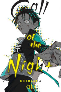 Call of the Night : Volume 11 : Call of the Night - Kotoyama