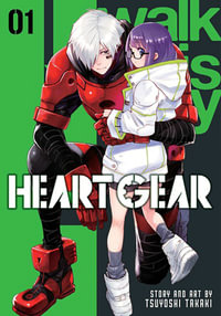Heart Gear, Vol. 1 : Heart Gear - Tsuyoshi Takaki