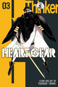 Heart Gear, Vol. 3 : Heart Gear - Tsuyoshi Takaki