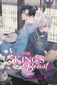 The King's Beast, Vol. 12 : The King's Beast - Rei Toma
