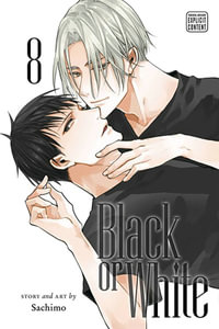Black or White, Volume 8 : Black or White - Sachimo