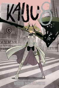 Kaiju No. 8, Vol. 10 : Kaiju No. 8 - Naoya Matsumoto