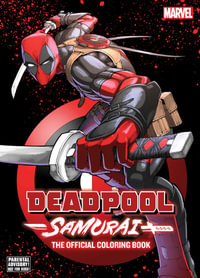 Deadpool : Samuraiâ"The Official Coloring Book - VIZ Media