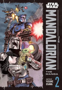 Star Wars : The Mandalorian: The Manga, Vol. 2 - Yusuke Osawa