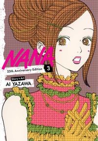 Nana 25th Anniversary Edition, Vol. 3 : Nana 25th Anniversary Edition - Ai Yazawa