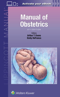 Manual of Obstetrics : 9th Edition - Arthur T. Evans