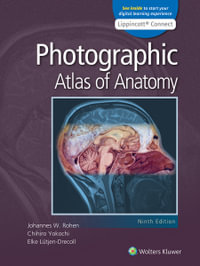 Anatomy : A Photographic Atlas 9th Edition - Johannes W. Rohen