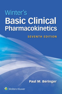 Winter's Basic Clinical Pharmacokinetics : 7th Edition - Beringer