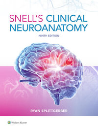 Snell's Clinical Neuroanatomy : 9th Edition - Splittgerber
