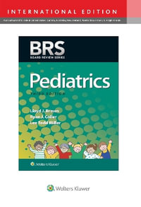 BRS Pediatrics : Board Review Series - Dr. Lee T., MD Miller