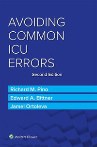 Avoiding Common ICU Errors - Richard M. Pino