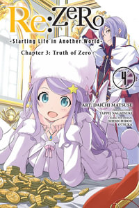 Re: Zero Starting Life in Another World Chapter 3, Vol. 4 (Manga) : Chapter 3: Truth of Zero - Anthony Quintessenza
