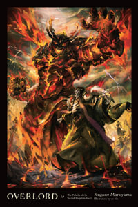 Overlord, Vol. 13 (light novel) : Overlord - Kugane Maruyama