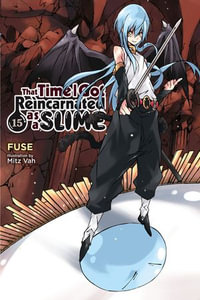 That Time I Got Reincarnated as a Slime, Vol. 15 (light novel