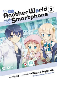 In Another World With My Smartphone: by Fuyuhara, Patora