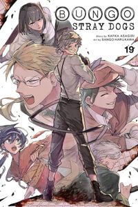 Bungo Stray Dogs, Vol. 19 : Bungo Stray Dogs - Kafka Asagiri