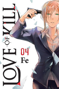 Love of Kill, Vol. 4 : Love of Kill - Chiho Christie