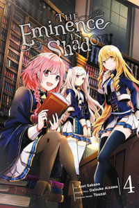 The Eminence in Shadow, Vol. 4 (manga) : EMINENCE IN SHADOW GN - Daisuke Aizawa