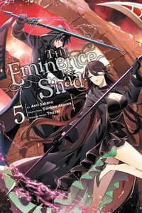 The Eminence in Shadow, Vol. 5 (manga) : Eminence in Shadow - Daisuke Aizawa