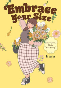 Embrace Your Size : My Own Body Positivity - hara