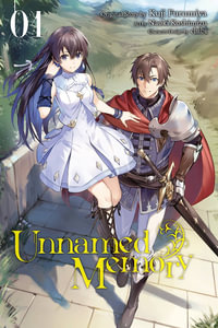 Unnamed Memory, Vol. 1 (manga) : Unnamed Memory - Kuji Furumiya