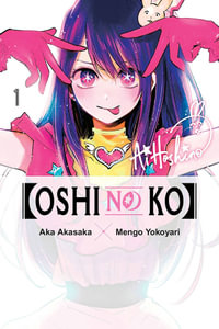 [Oshi No Ko], Vol. 1 : Oshi No Ko - Diamond Comic Distributors, Inc.