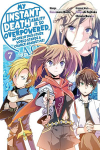 My Instant Death Ability Is So Overpowered, No One in This Other World Stands a Chance Against Me! AO , Vol. 7 (manga) : My Instant Death Ability Is So Overpowered, No One in This Other World Stands a Chance Against Me! �ao�manga - Tsuyoshi Fujitaka
