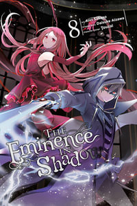 The Eminence in Shadow, Vol. 8 (manga) : EMINENCE IN SHADOW GN - Daisuke Aizawa