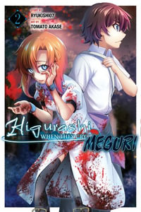 Higurashi When They Cry : MEGURI, Vol. 2 - Ryukishi07