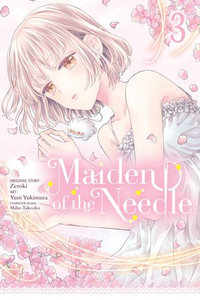 Maiden of the Needle, Vol. 3 (manga) : Maiden of the Needle (manga) - Zeroki
