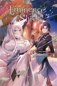 The Eminence in Shadow, Vol. 9 (manga) : EMINENCE IN SHADOW GN - Daisuke Aizawa