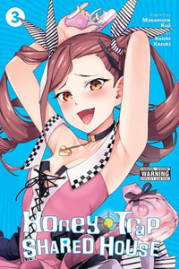 Honey Trap Shared House, Vol. 3 : Honey Trap Shared House - Masamune Kuji